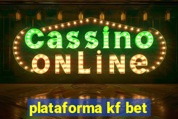 plataforma kf bet